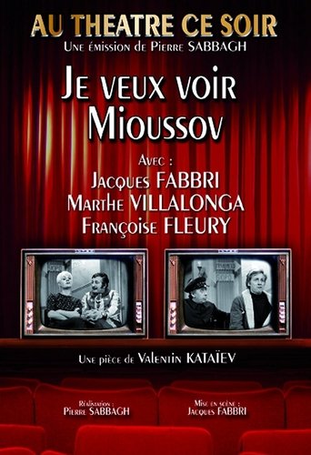 Je veux voir Mioussov Poster of Je veux voir Mioussov