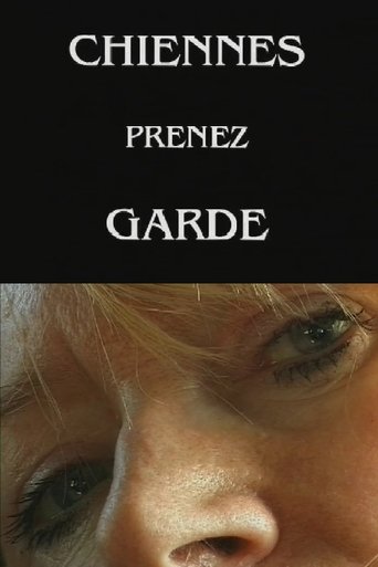 Chiennes, prenez garde ! Poster of Chiennes, prenez garde !