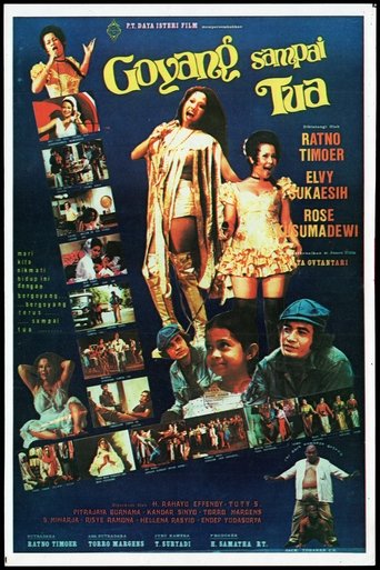 Goyang Sampai Tua Poster of Goyang Sampai Tua