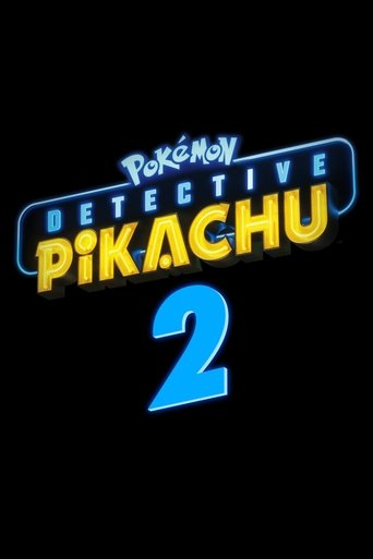 Pokémon Detective Pikachu 2 Poster of Pokémon Detective Pikachu 2