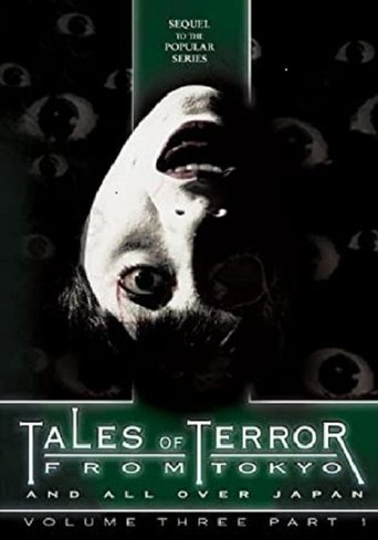 Tales of Terror from Tokyo and All Over Japan Volume 3, Part 1 Poster of Tales of Terror from Tokyo and All Over Japan Volume 3, Part 1