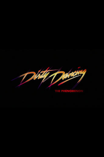 Dirty Dancing - The Phenomenon Poster of Dirty Dancing - The Phenomenon