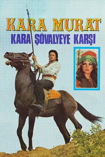 Kara Murat: Kara Şövalyeye Karşı Poster of Kara Murat: Kara Şövalyeye Karşı