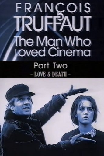 François Truffaut: The Man Who Loved Cinema - Love & Death Poster of François Truffaut: The Man Who Loved Cinema - Love & Death