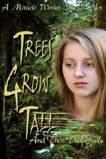 Trees Grow Tall and Then They Fall Poster of Trees Grow Tall and Then They Fall