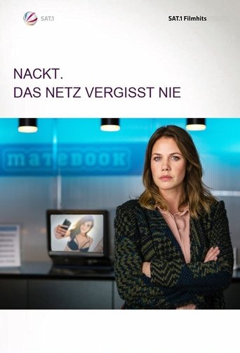 Naked: The Net Never Forgets Poster of Naked: The Net Never Forgets