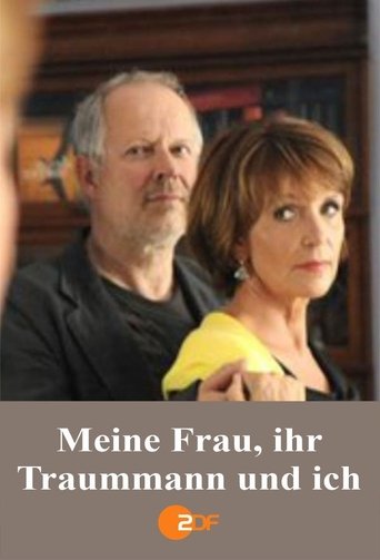 Meine Frau, ihr Traummann und ich Poster of Meine Frau, ihr Traummann und ich