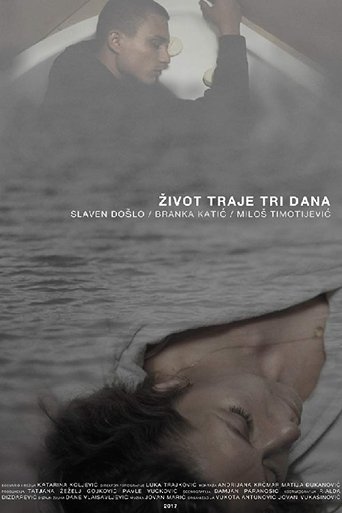 Life Lasts Three Days Poster of Life Lasts Three Days