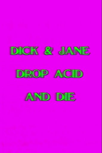Dick and Jane Drop Acid and Die Poster of Dick and Jane Drop Acid and Die