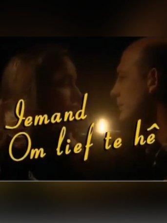 Iemand Om Lief Te Hê Poster of Iemand Om Lief Te Hê