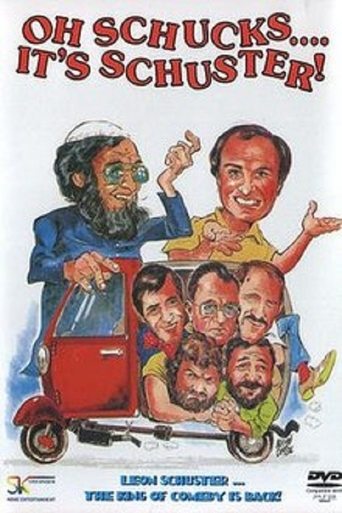 Oh Schucks.... It's Schuster! Poster of Oh Schucks.... It's Schuster!
