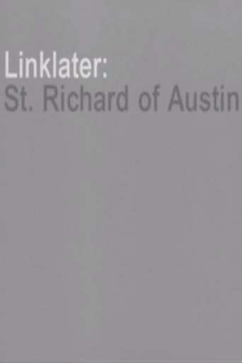 Linklater: St. Richard of Austin Poster of Linklater: St. Richard of Austin