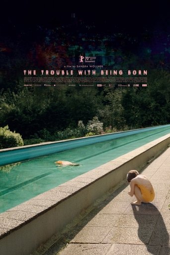 The Trouble with Being Born Poster of The Trouble with Being Born