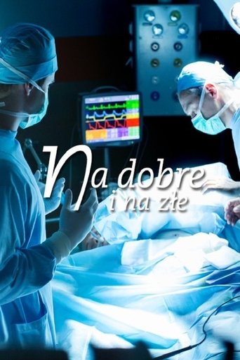 Na dobre i na złe Poster of Na dobre i na złe