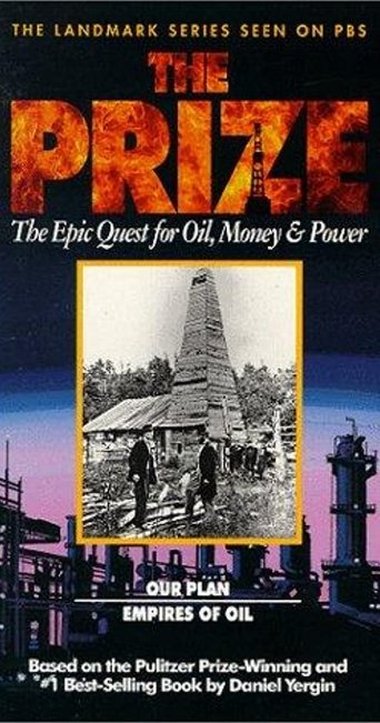 The Prize: The Epic Quest for Oil, Money & Power Poster of The Prize: The Epic Quest for Oil, Money & Power