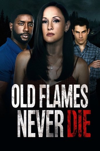 Old Flames Never Die Poster of Old Flames Never Die