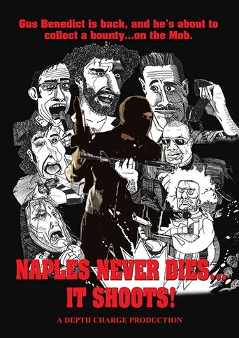 Naples Never Dies... It Shoots! Poster of Naples Never Dies... It Shoots!
