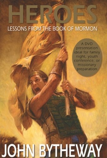 Heroes: Lessons from the Book of Mormon Poster of Heroes: Lessons from the Book of Mormon