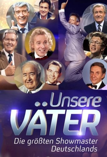 Unsere Väter – Die größten Showmaster Deutschlands Poster of Unsere Väter – Die größten Showmaster Deutschlands