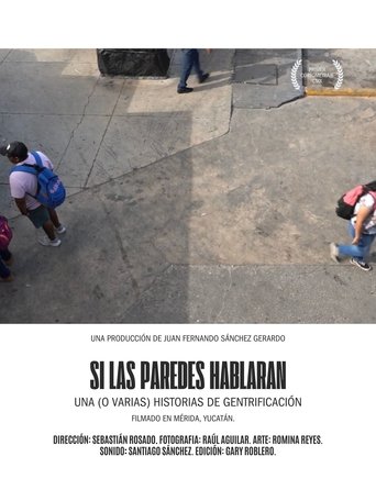 Si Las Paredes Hablaran Poster of Si Las Paredes Hablaran