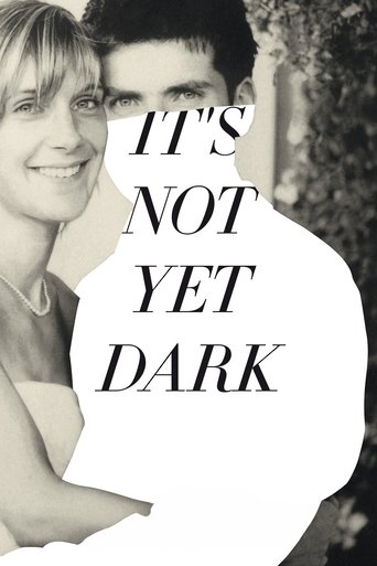 It's Not Yet Dark Poster of It's Not Yet Dark