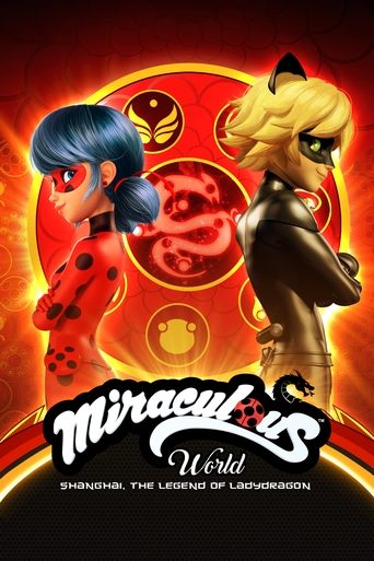 Miraculous World: Shanghai - The Legend of Ladydragon Poster of Miraculous World: Shanghai - The Legend of Ladydragon