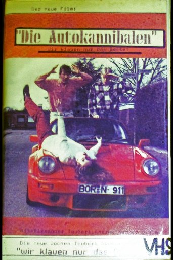 Die Autokannibalen - Wir klauen nur das Beste! Poster of Die Autokannibalen - Wir klauen nur das Beste!