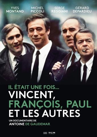 Il était une fois... Vincent, François, Paul et les autres Poster of Il était une fois... Vincent, François, Paul et les autres