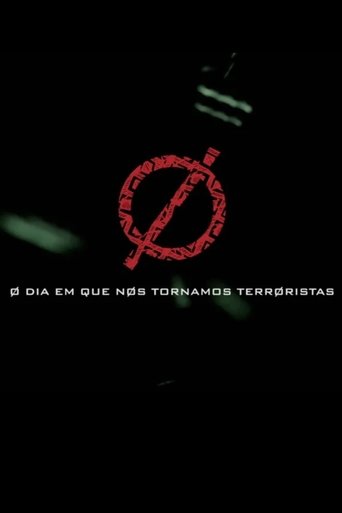 O dia em que nos tornamos terroristas Poster of O dia em que nos tornamos terroristas