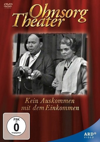 Ohnsorg Theater - Kein Auskommen mit dem Einkommen Poster of Ohnsorg Theater - Kein Auskommen mit dem Einkommen