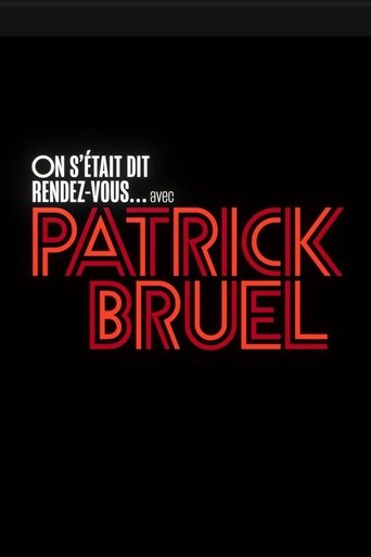 On s'était dit rendez-vous... avec Patrick Bruel Poster of On s'était dit rendez-vous... avec Patrick Bruel
