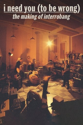 I Need You (To Be Wrong): The Making of Interrobang Poster of I Need You (To Be Wrong): The Making of Interrobang