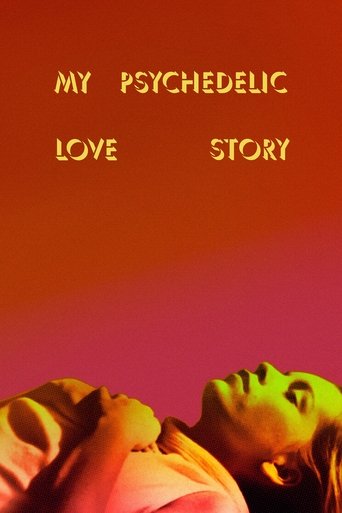 My Psychedelic Love Story Poster of My Psychedelic Love Story