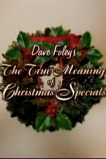 Dave Foley's The True Meaning of Christmas Specials Poster of Dave Foley's The True Meaning of Christmas Specials