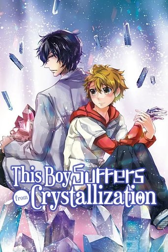 This Boy Suffers from Crystallization Poster of This Boy Suffers from Crystallization