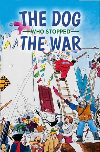 The Dog Who Stopped the War Poster of The Dog Who Stopped the War