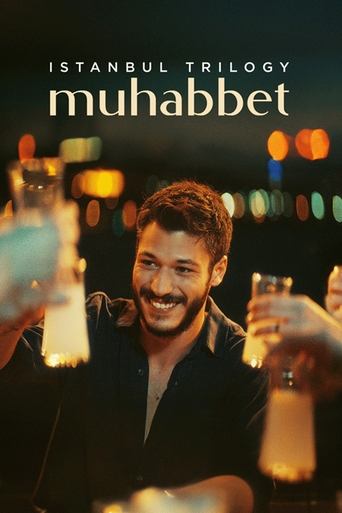 Istanbul Trilogy: Muhabbet Poster of Istanbul Trilogy: Muhabbet