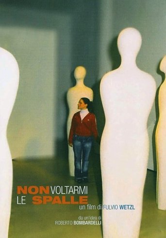 Non voltarmi le spalle Poster of Non voltarmi le spalle