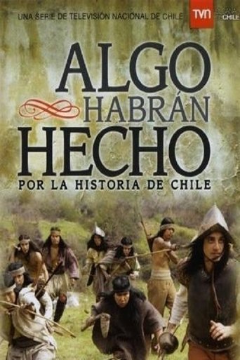 Algo habrán hecho por la historia de Chile Poster of Algo habrán hecho por la historia de Chile