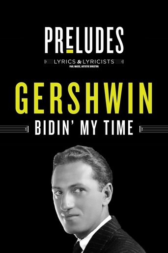 George Gershwin: Bidin' My Time Poster of George Gershwin: Bidin' My Time