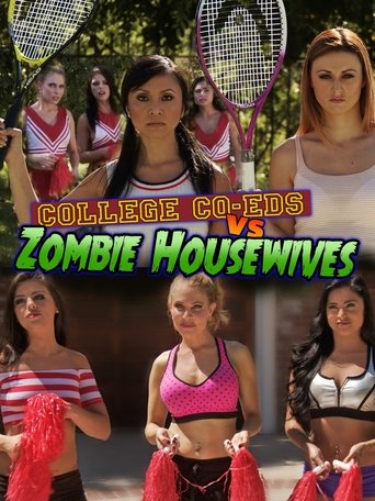 College Coeds vs. Zombie Housewives Poster of College Coeds vs. Zombie Housewives