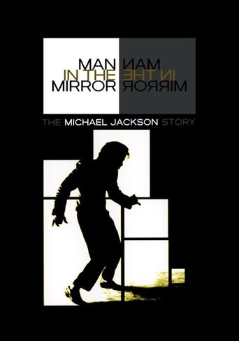 Man in the Mirror: The Michael Jackson Story Poster of Man in the Mirror: The Michael Jackson Story