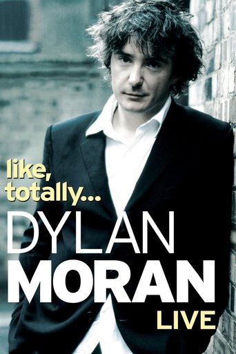 Dylan Moran: Like, Totally Poster of Dylan Moran: Like, Totally