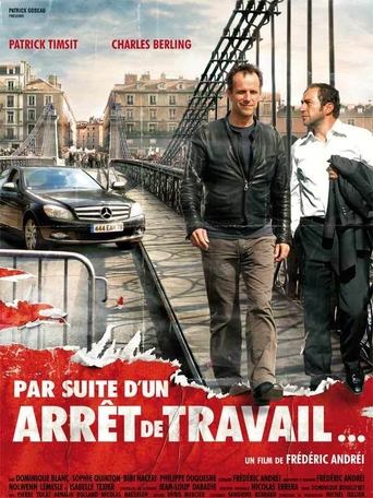 Par suite d'un arrêt de travail... Poster of Par suite d'un arrêt de travail...