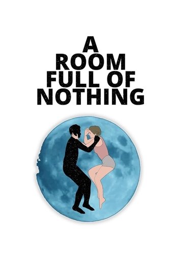 A Room Full of Nothing Poster of A Room Full of Nothing