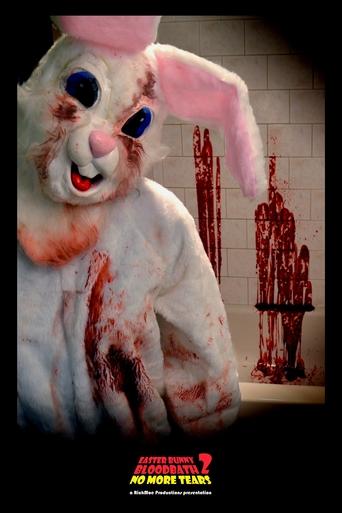 Easter Bunny Bloodbath 2: No More Tears Poster of Easter Bunny Bloodbath 2: No More Tears
