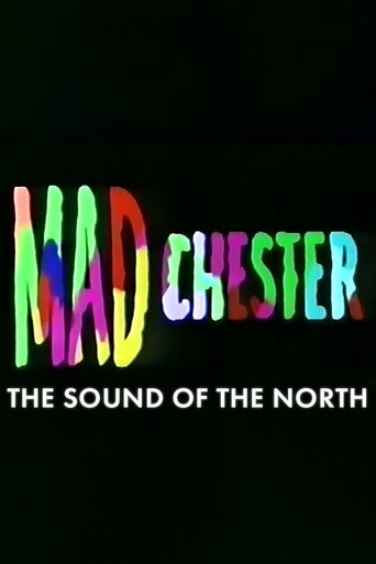 Madchester: The Sound of the North Poster of Madchester: The Sound of the North