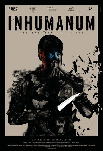 Inhumanum: The Inhumanity of Man Poster of Inhumanum: The Inhumanity of Man