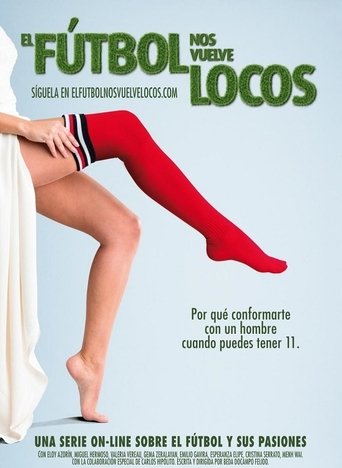El fútbol nos vuelve locos Poster of El fútbol nos vuelve locos