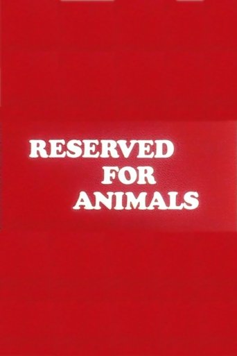 Reserved for Animals Poster of Reserved for Animals